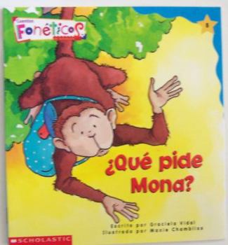 Paperback Que Pide Mona? (Cuentos Foneticos de Scholastic, 8) Book