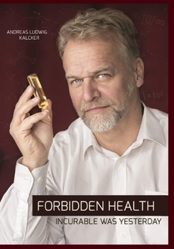 Paperback Forbidden Health: Incurable Was Yesterday Book