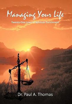 Paperback Managing Your Life: Twenty-One Laws of Spiritual Enrichment Book