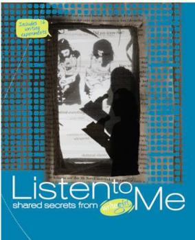 Paperback Listen to Me: Shared Secrets from Writegirl Book