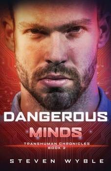 Paperback Dangerous Minds: A Science Fiction Thriller Book