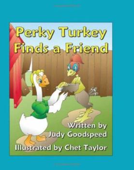 Paperback Perky Turkey Finds a Friend Book