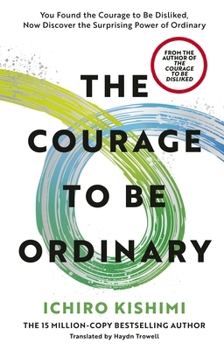 Hardcover The Courage to be Ordinary Book