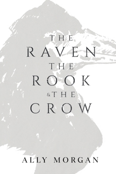 The Raven, the Rook, & the Crow