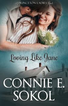 Paperback Loving Like Jane (Princeton Ladies) Book