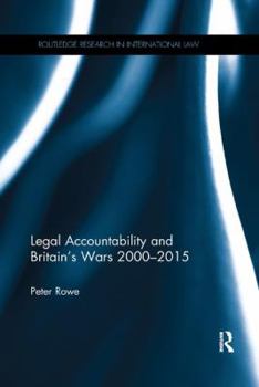 Paperback Legal Accountability and Britain's Wars 2000-2015 Book