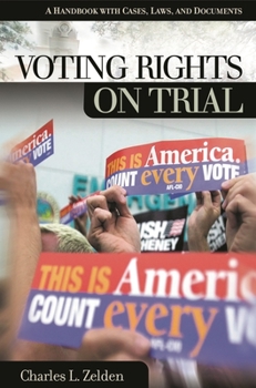 Hardcover Voting Rights on Trial: A Handbook with Cases, Laws, and Documents Book