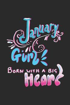 Paperback January Girl Born with a Big Heart Book