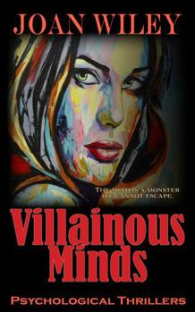 Paperback Villainous Minds: Psychological Thrillers Book