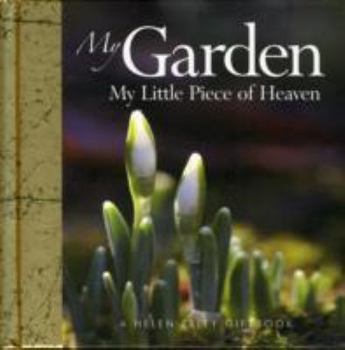 Hardcover My Garden My Little Piece of Heaven (Gift Book) Book