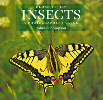 Hardcover Close-Up on Insects: A Photographer's Guide Book