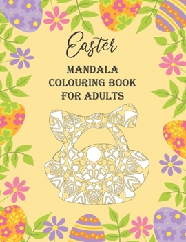 Paperback Easter Mandala Colouring Book For Adults: For Relaxation and Mindfulness - Easter Gift Book