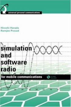 Hardcover Simulation and Software Radio for Mobile Communications (Book ) Book