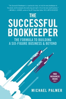 Paperback The Successful Bookkeeper: The Formula To Building A Six-Figure Business & Beyond Book
