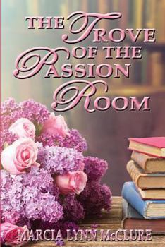 Paperback The Trove of the Passion Room Book