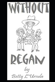 Without Regan: a BluJBooks Suspense/Thriller