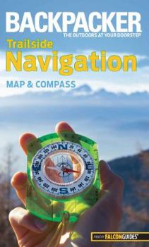 Paperback Backpacker Trailside Navigation: Map and Compass Book