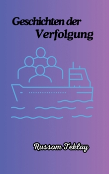 Geschichten der Verfolgung (German Edition)