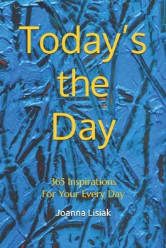 Paperback Today's the Day: 365 Inspirations For Your Every Day Book