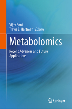 Hardcover Metabolomics: Recent Advances and Future Applications Book