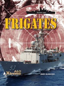 Frigates (Military Ships) - Book  of the Military Ships