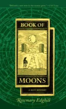 Book of Moons (Bast) - Book #2 of the Bast Mystery