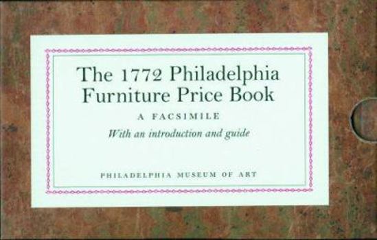 Paperback 1772 Philadelphia Furniture Price Book: A Facsimile Book