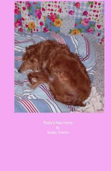 Paperback Rusty's New Home: A Canine Adventure Book