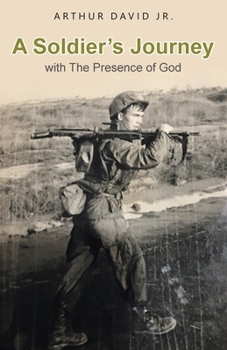 Paperback A Soldier's Journey with The Presence of God Book