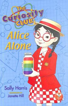 Paperback The Curiosity Club: Alice Alone Book