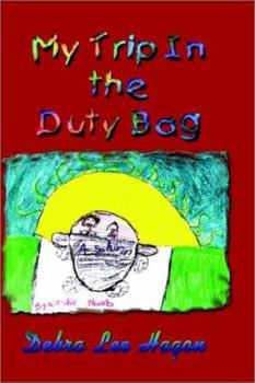 Paperback My Trip In the Duty Bag Book