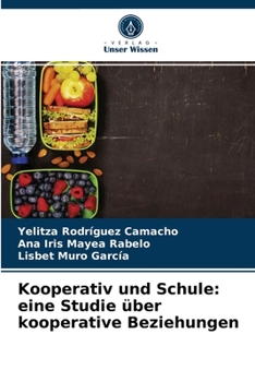 Paperback Kooperativ und Schule: eine Studie über kooperative Beziehungen [German] Book