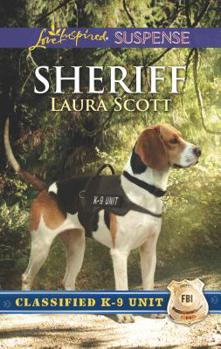 Sheriff - Book #2 of the Classified K-9 Unit 