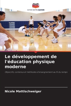 Paperback Le développement de l'éducation physique moderne [French] Book