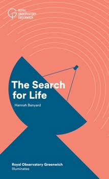 The Search for Life - Book #10 of the Royal Observatory Greenwich Illuminates