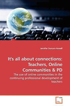 Paperback It's all about connections: Teachers, Online Communities Book