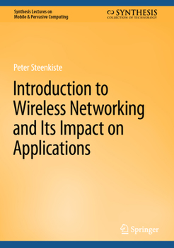 Hardcover Introduction to Wireless Networking and Its Impact on Applications Book