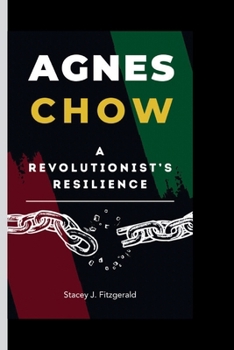 Paperback Agnes Chow: A Revolutionist's Resilience Book