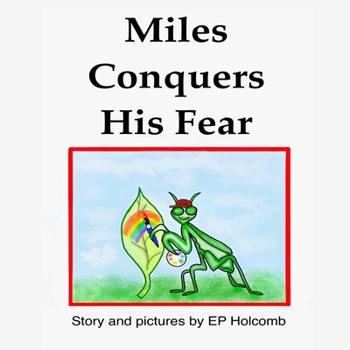 Paperback Miles Conquers His Fear Book