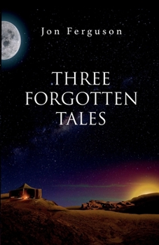 Paperback Three Forgotten Tales Book