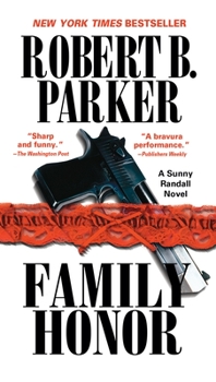 Family Honor - Book #1 of the Sunny Randall