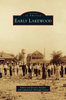 Early Lakewood - Book  of the Images of America: Colorado