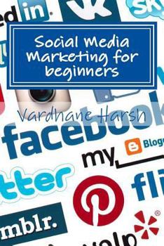 Paperback Social Media Marketing for beginners: a brief guide for beginners to market their ventures and campaigns Book
