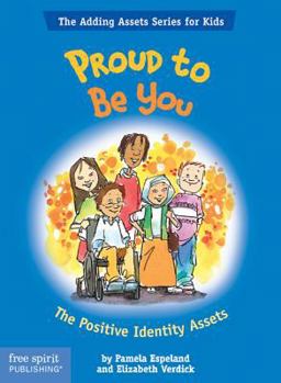 Paperback Proud to Be You: The Positive Identity Assets Book