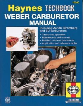 Paperback Weber Carburetor Manual: Including Zenith, Stromberg and Su Carburetors Book