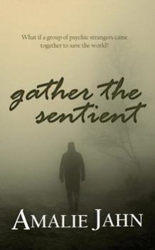 Paperback Gather the Sentient Book