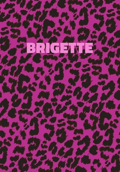 Paperback Brigette: Personalized Pink Leopard Print Notebook (Animal Skin Pattern). College Ruled (Lined) Journal for Notes, Diary, Journa Book