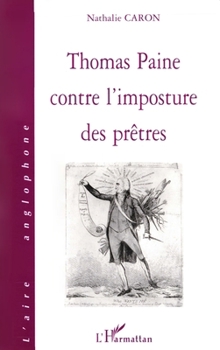 Paperback Thomas Paine Contre l'Imposture Des Prã [French] Book
