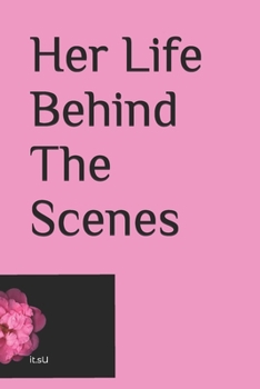 Paperback Her Life Behind The Scenes Book