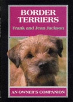 Hardcover Border Terriers: An Owner's Companion Book